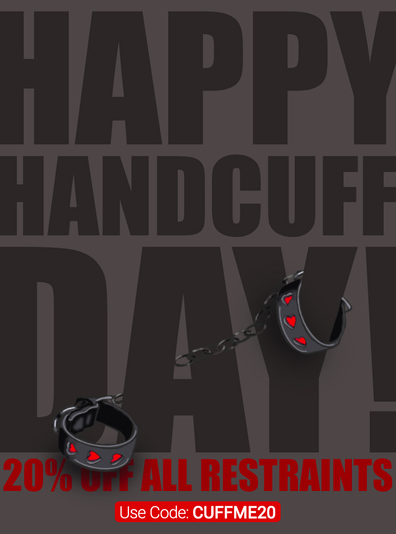 Happy Handcuff Day! 20% off all restraints with code : CUFFME20